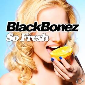 BLACKBONEZ - SO FRESH